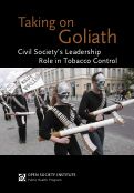 Cover page of Taking On Goliath - Civil Society's Leadership Role in Tobacco Control