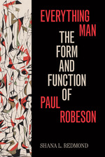 Cover page of Everything Man: The Form and Function of Paul Robeson