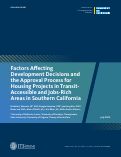 Cover page of Factors Affecting Development Decisions and Construction Delay of Housing in Transit-Accessible and Jobs-Rich Areas in California