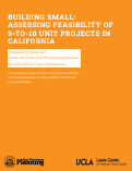 Cover page of Building Small: Assessing Feasibility of 5-to-10 Unit Projects in California