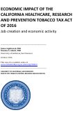 Cover page of Economic Impact of the California Healthcare, Research and Prevention Tobacco Tax Act of 2016: Job creation and economic activity