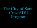 Cover page of The City of Santa Cruz ADU Program