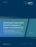Cover page of Subsidizing Transportation Network Companies to Support Commutes by Rail