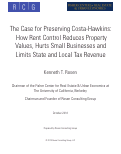 Cover page of The Case for Preserving Costa-Hawkins: How Rent Control Reduces Property Values, Hurts Small Businesses and Limits State and Local Tax Revenue