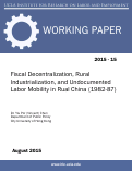 Cover page of Fiscal Decentralization, Rural Industrialization, and Undocumented Labor Mobility in Rual China (1982-87)