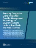 Cover page of Reducing Congestion by Using Integrated Corridor Management Technology to Divert Vehicles to Park-and-Ride Facilities