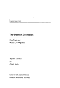 Cover page of The Uncertain Connection: Free Trade and Mexico-U.S. Migration