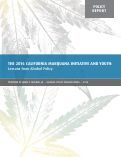Cover page of THE 2016 CALIFORNIA MARIJUANA INITIATIVE AND YOUTH: Lessons from Alcohol Policy