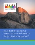 Cover page of Results of the California Teens Nicotine and Tobacco&nbsp;Project Online Survey&nbsp;2023